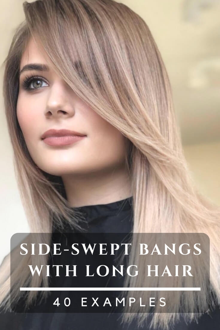 Side Bangs With Long Hair – 40 Examples For A New Haircut – BelleTag